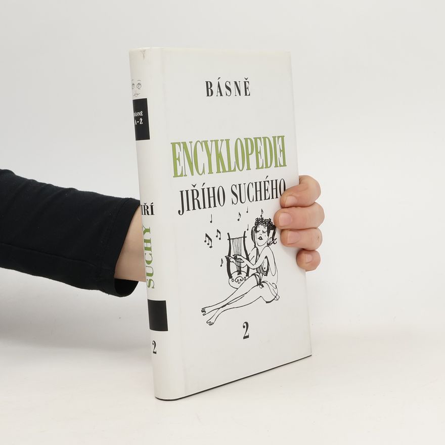 Jiří Suchý Encyklopedie Jiřího Suchého. Svazek 2, Básně A-Ž