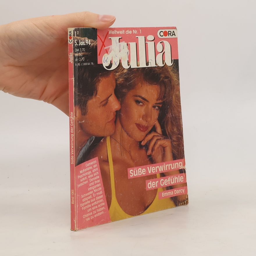 Emma Darcy Julia 1065. Süße Verwirrung der Gefühle