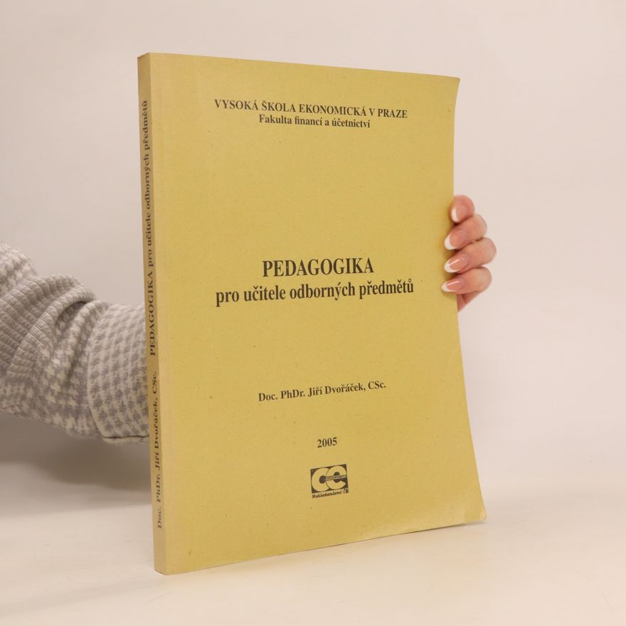 Jiří Dvořáček Pedagogika pro učitele odborných předmětů