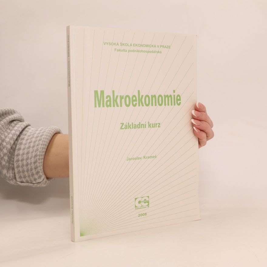 Jaroslav Krameš Makroekonomie: základní kurz