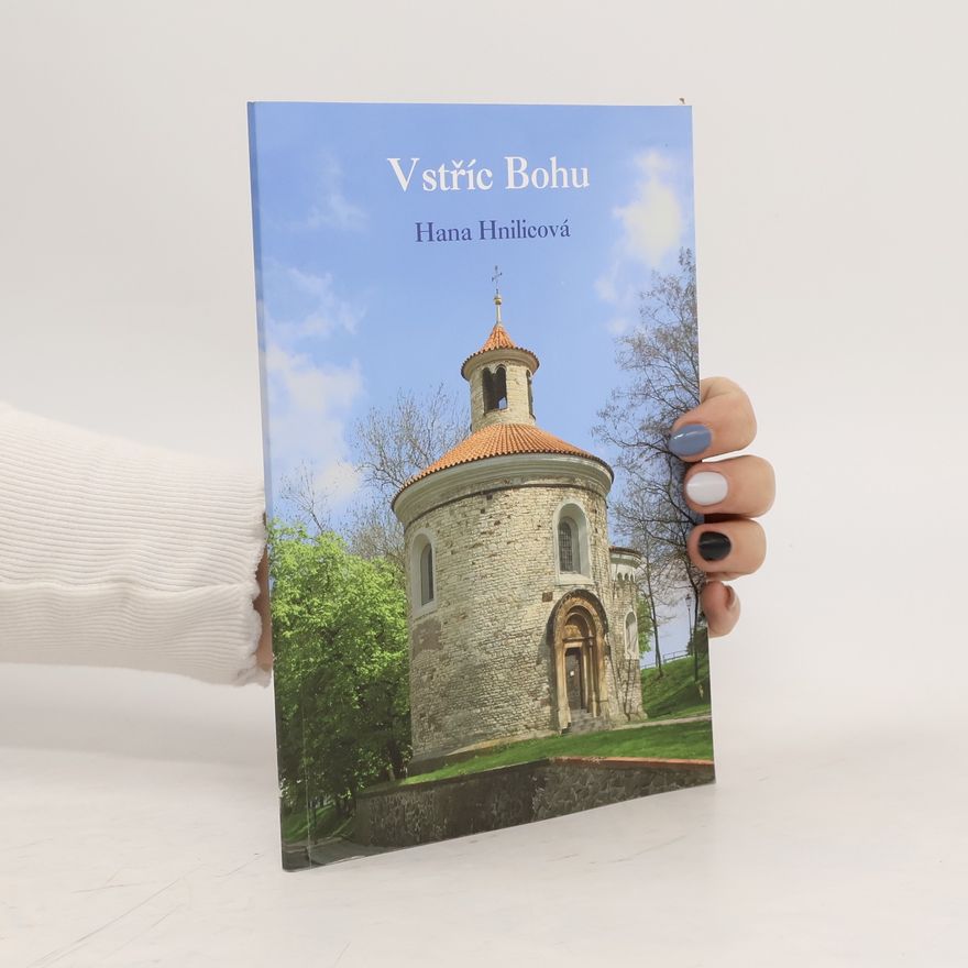 Hana Hnilicová Vstříc Bohu