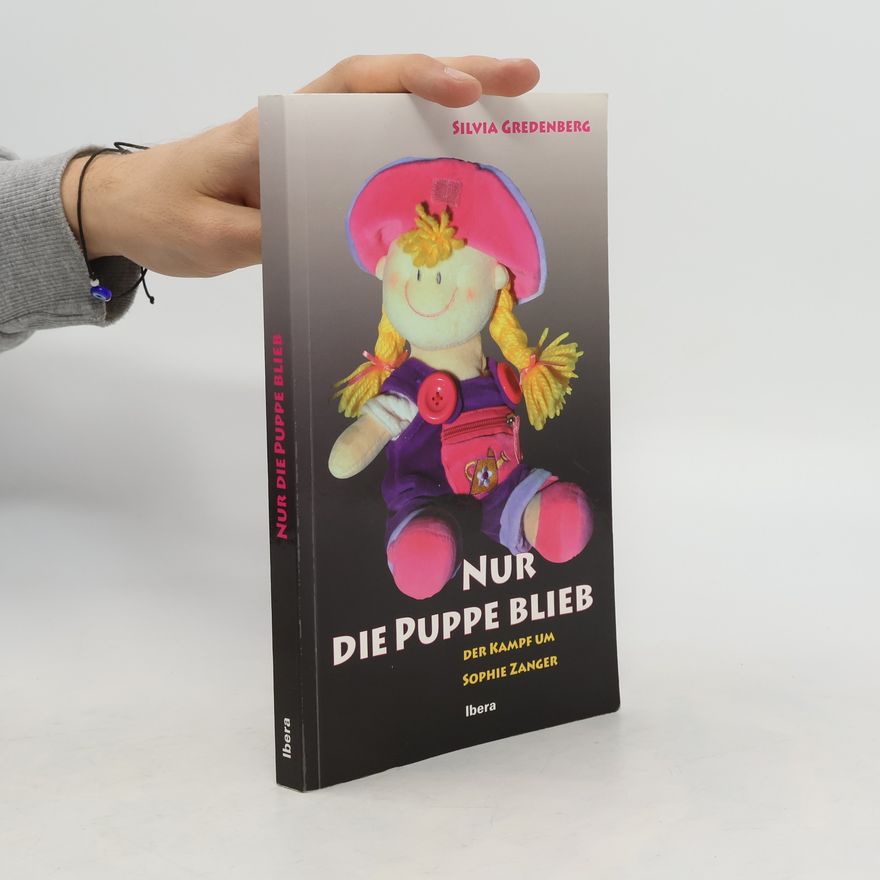 Silvia Gredenberg Nur die Puppe blieb