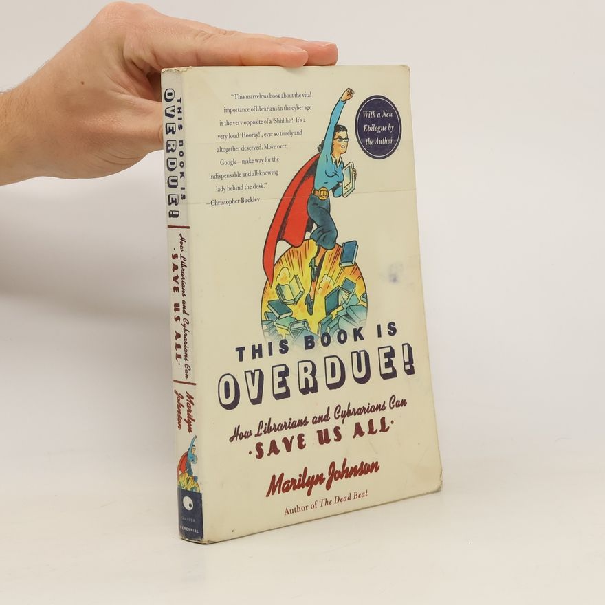 Marilyn Johnson This Book Is Overdue!