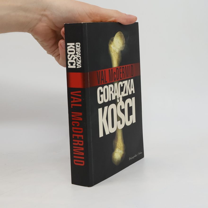 Val McDermid Gorączka kości