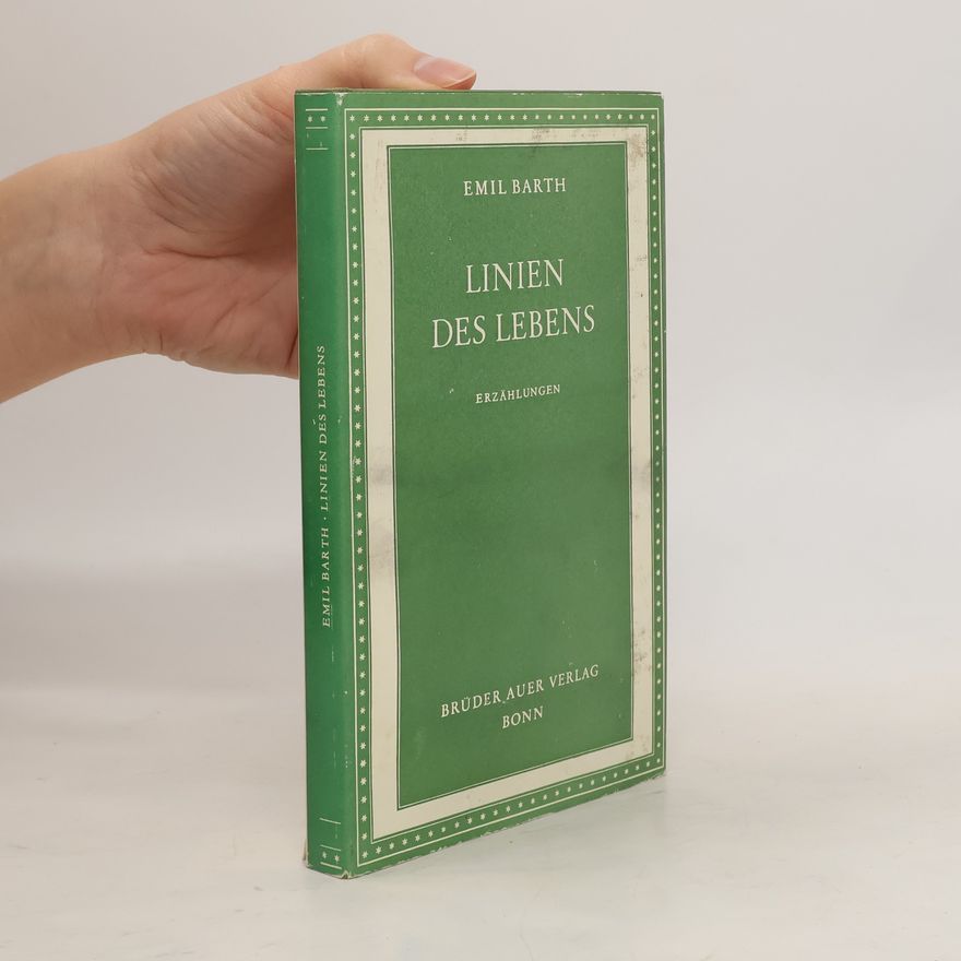 Emil Barth Linien des Lebens