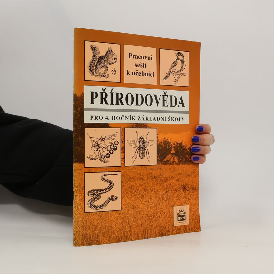 Jarmila Mladá Přírodověda pro 4. ročník základní školy Pracovní sešit