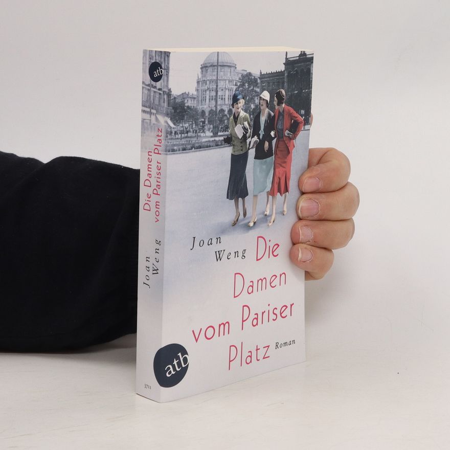 Joan Weng Die Damen vom Pariser Platz