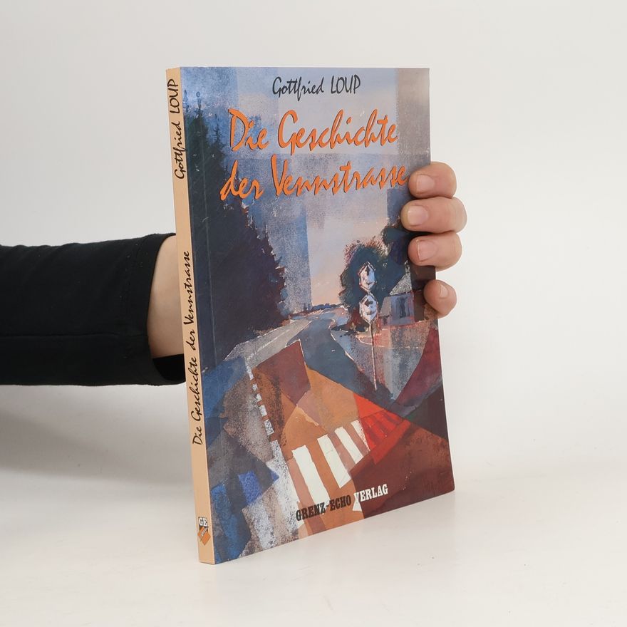 Gottfried Loup Die Geschichte der Vennstrasse