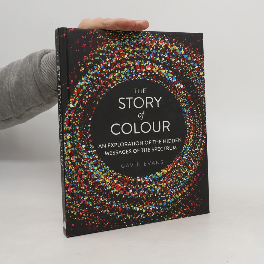 Gavin Evans The Story of Colour