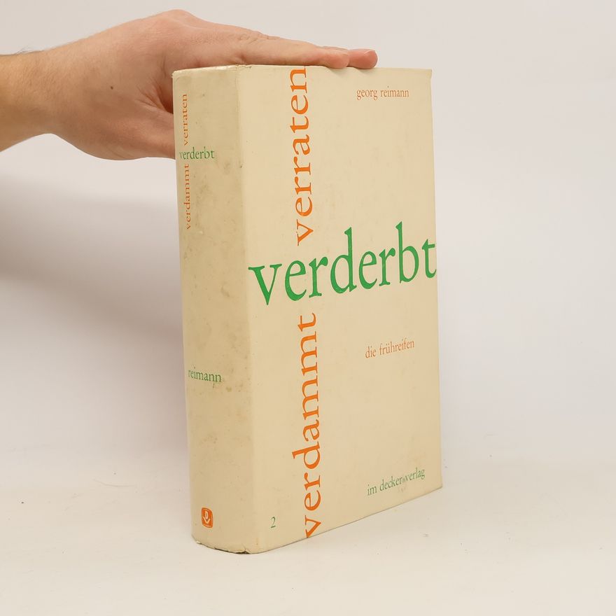 Georg J. Reimann Verderbt, verdammt, verraten Band 2