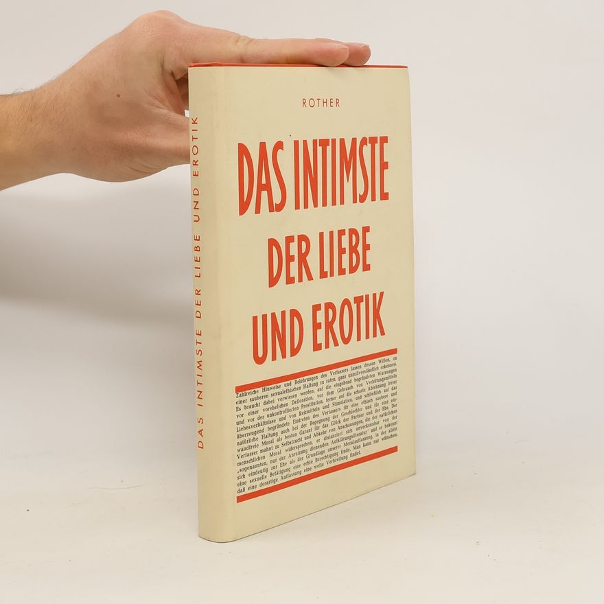 Rolf Rother Das Intimste der Liebe und Erotik