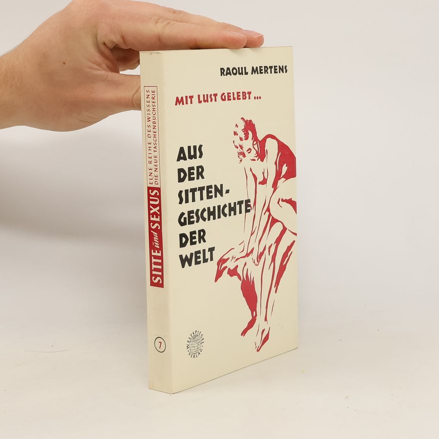 Raoul Mertens Aus der Sittengeschichte der welt
