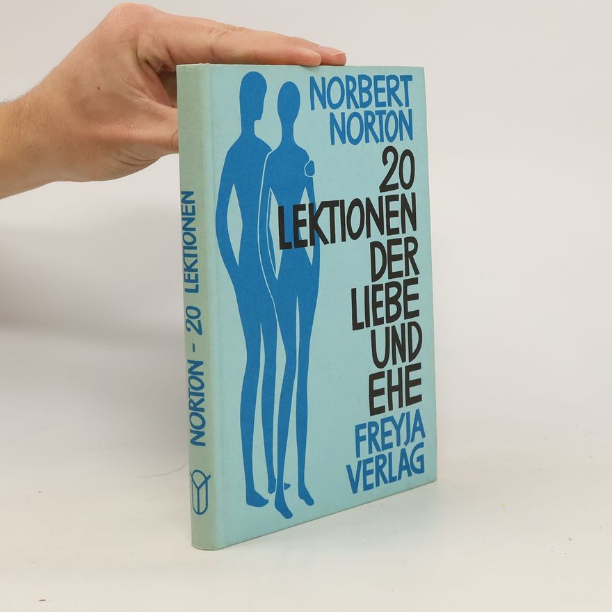 Norbert Norton 20 Lektionen der Liebe und Ehe