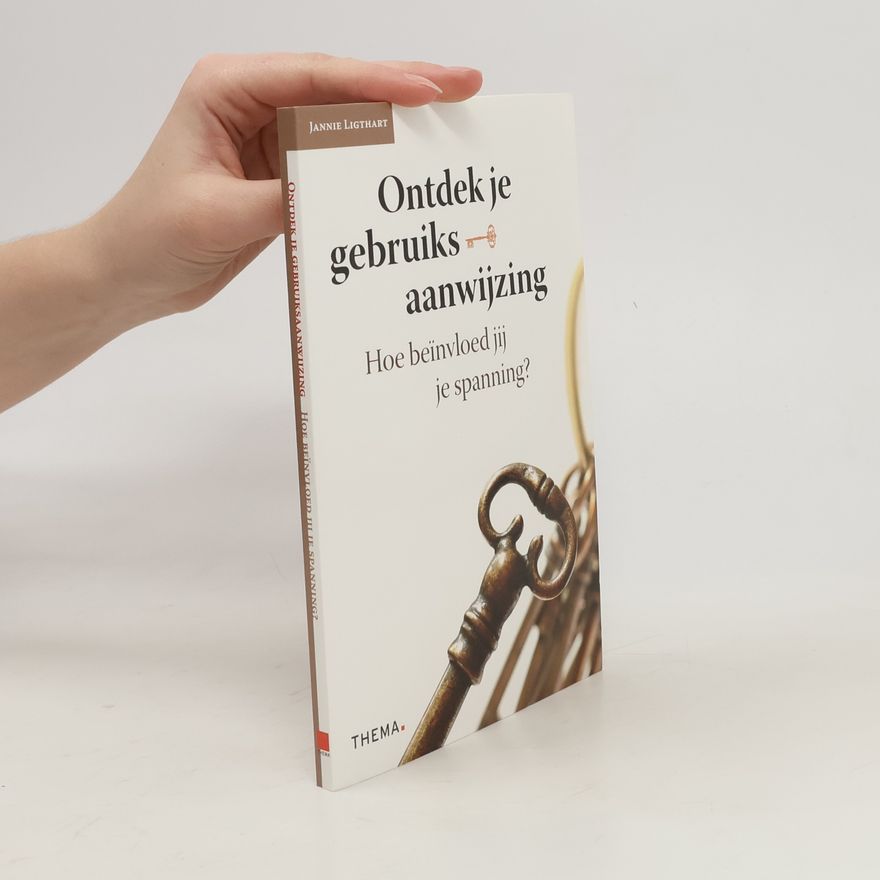 Jannie Ligthart Ontdek je gebruiksaanwijzing
