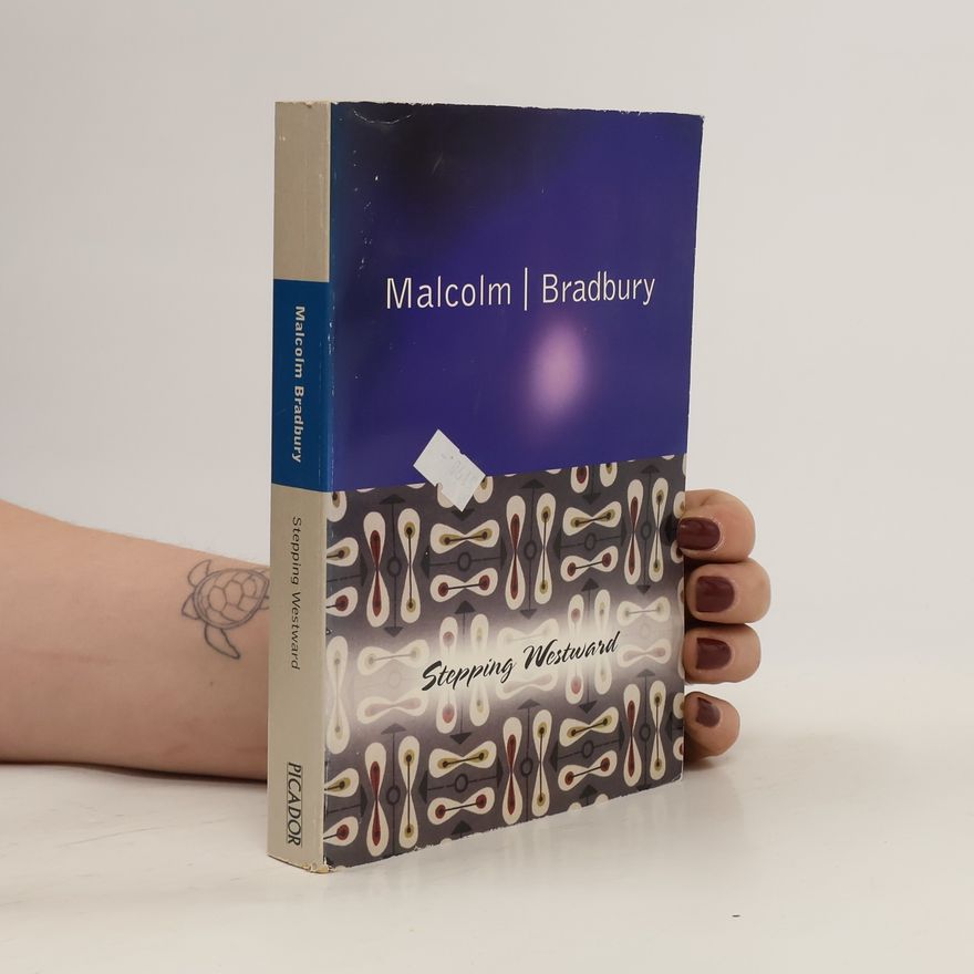 Malcolm Bradbury Stepping Westward