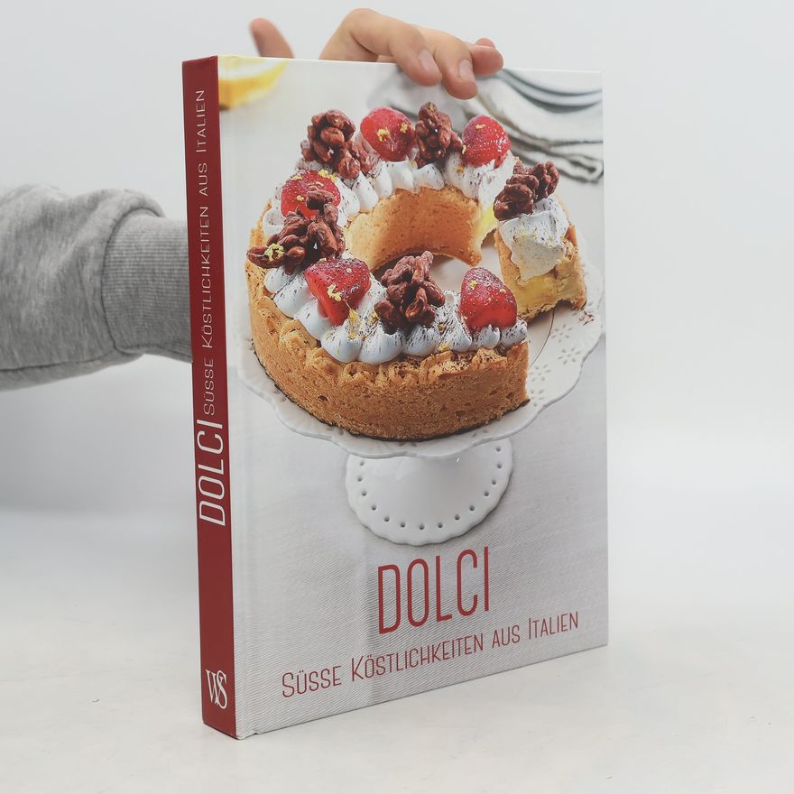 Alice Cucina Dolci: Süße Köstlichkeiten aus Italien