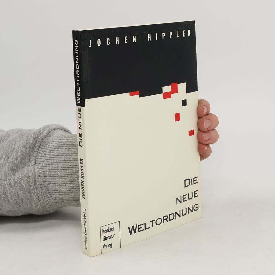 Jochen Hippler Die neue Weltordnung