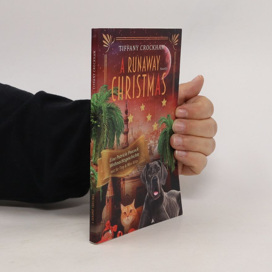 Tiffany Crockham A Runaway Christmas. Eine Patricia Peacock Weihnachtsgeschichte