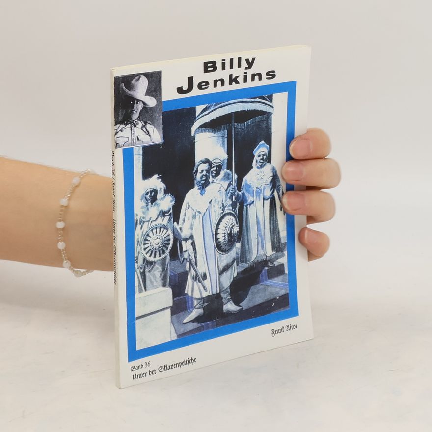 Frank Astor Billy Jenkins 36. Unter der Sklavenpeitsche