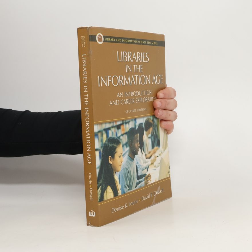 David R. Dowell Libraries in the Information Age