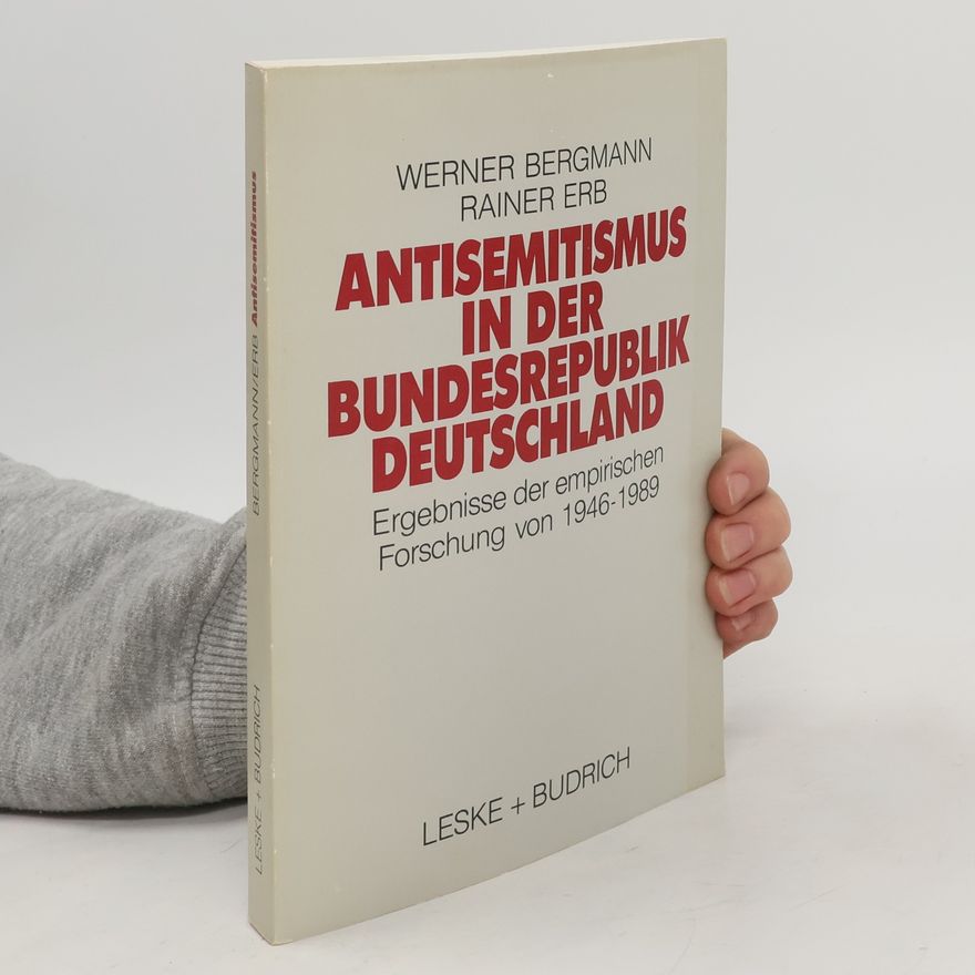 Werner Bergmann Antisemitismus in der Bundesrepublik Deutschland