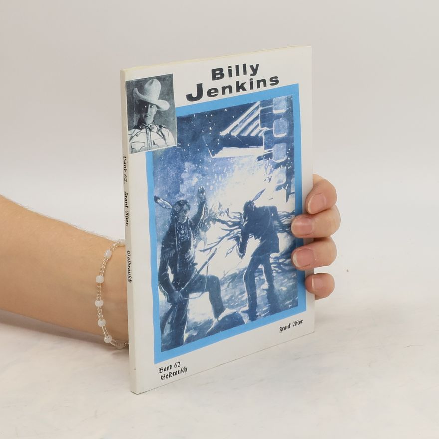 Kolektiv autorů Die Abenteuer des Billy Jenkins. Goldrausch