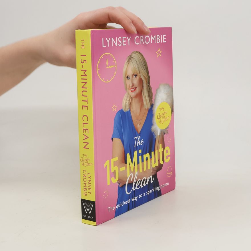Lynsey Crombie Queen of Clean - The 15-Minute Clean