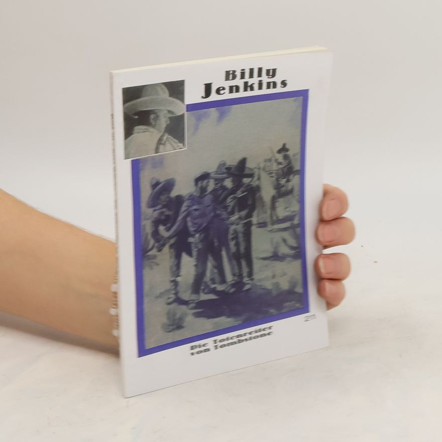 Hans Günther Die Abenteuer des Billy Jenkins Band 211. Die Totenreiter von Tombstone