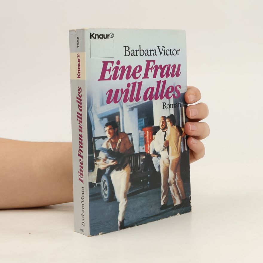 Barbara Victor Eine Frau will alles