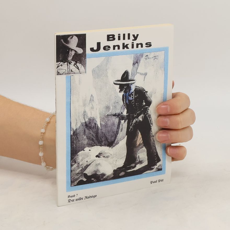Paul Pitt Billy Jenkins. Band 7. Der wilde Rodrigo