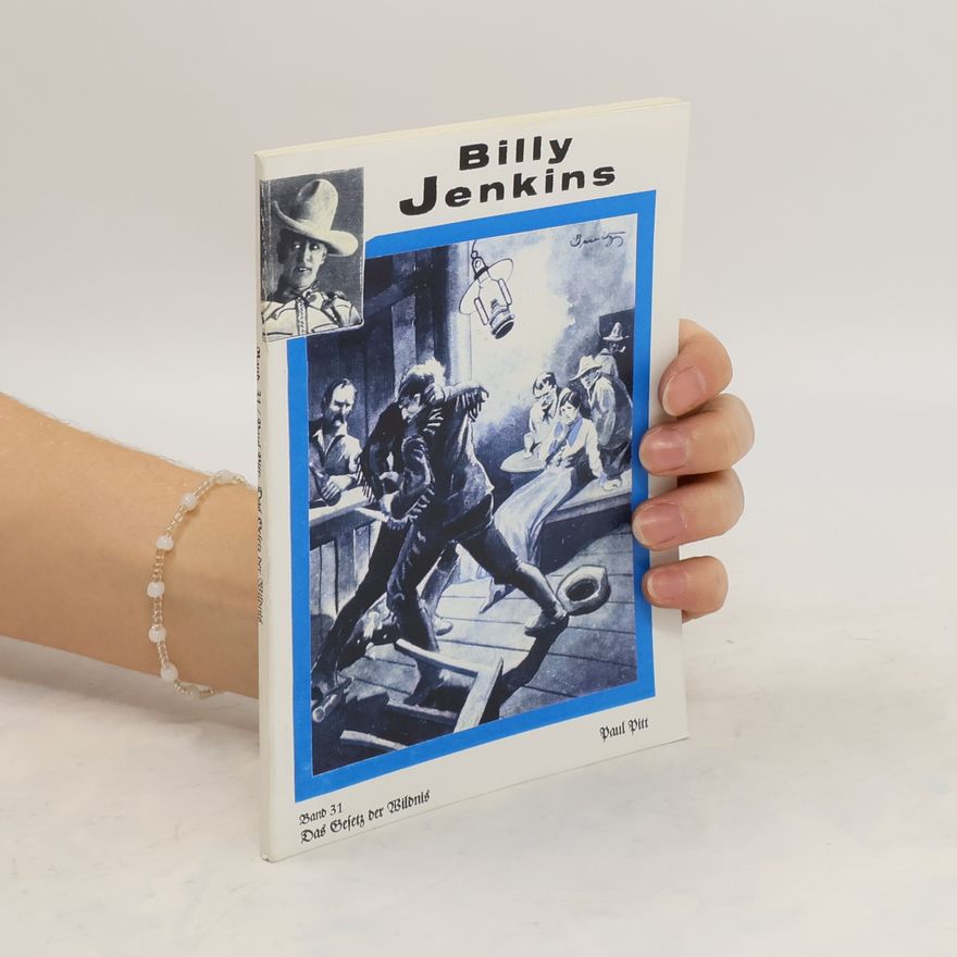 Paul Pitt Billy Jenkins. Das Gesetz der Wildnis