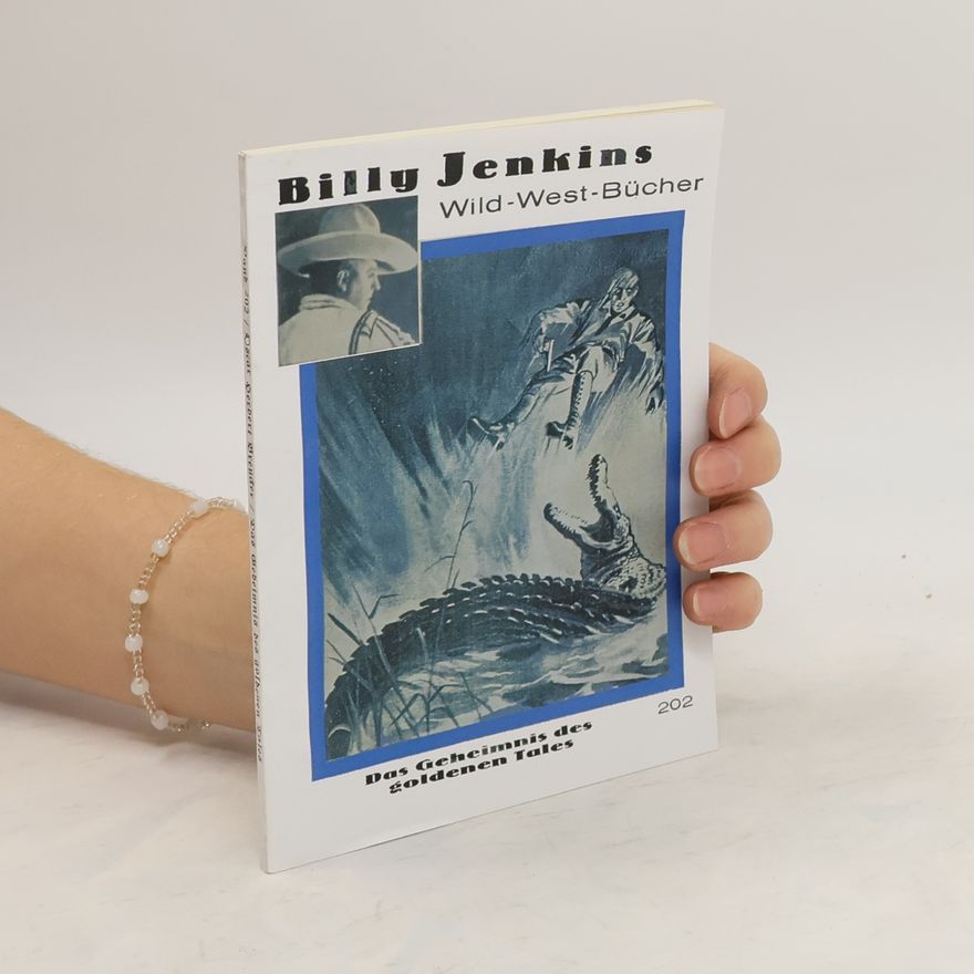 Kolektiv autorů Billy Jenkins 212. Wild-West Bücher. Das Geheimnis des goldenen Tales
