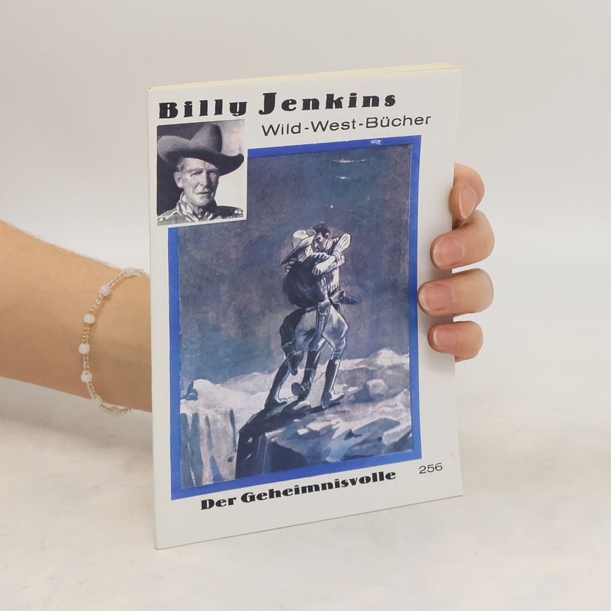 Kolektiv autorů Billy Jenkins. Wild -West- Bücher Band 256. Der Geheimnisvolle
