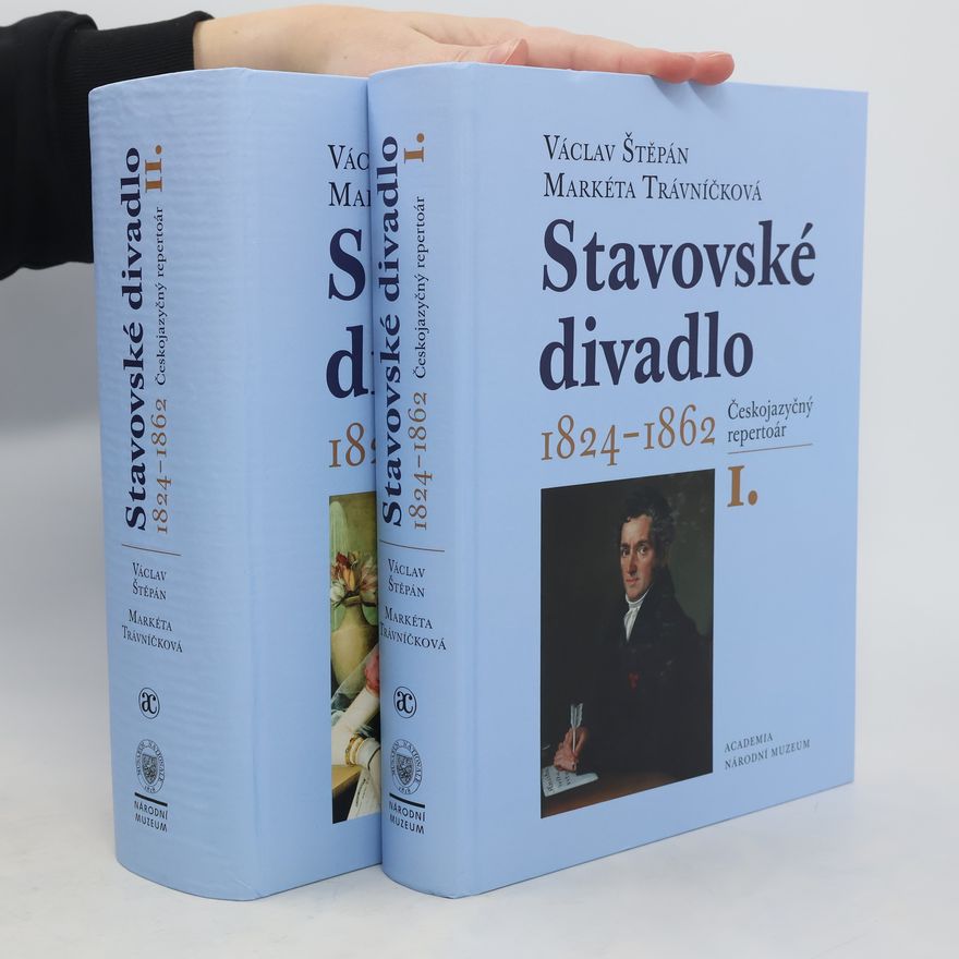 Václav Štěpán Stavovské divadlo 1824-1862, I. a II. svazek