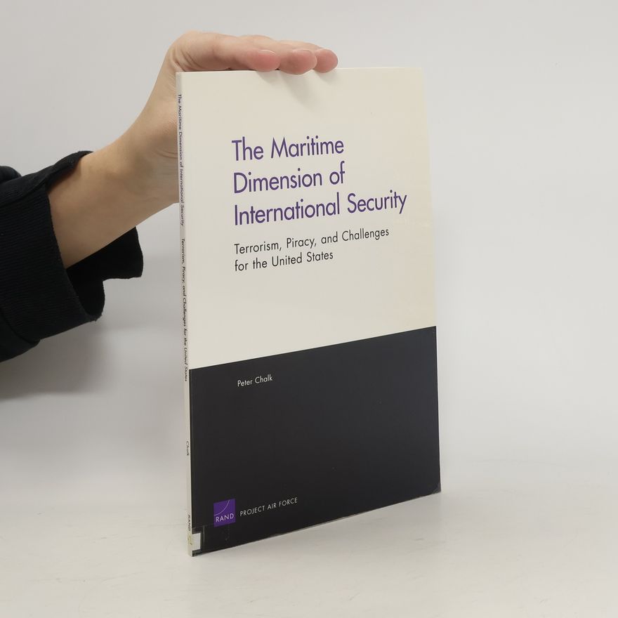 Peter Chalk The Maritime Dimension of International Security