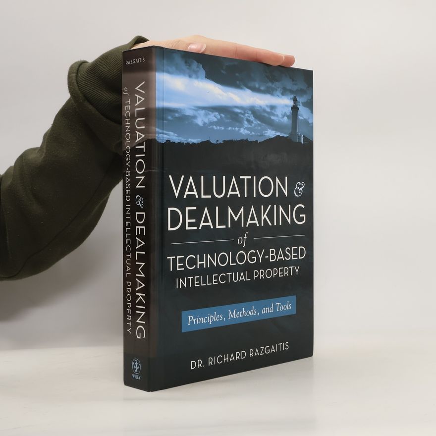 Richard Razgaitis Valuation and Pricing of Technology-Based Intellectual Property