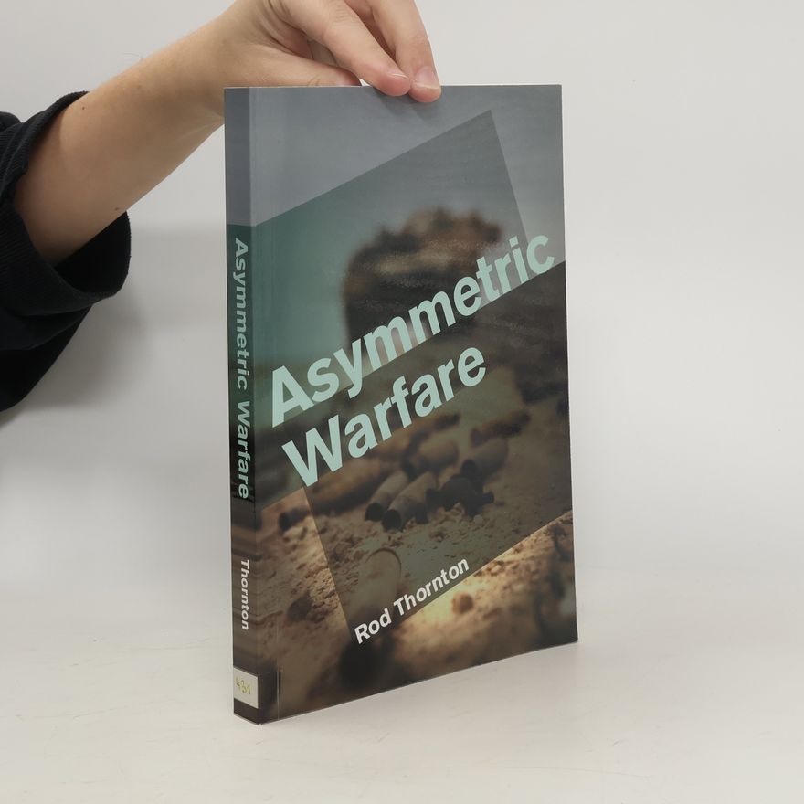 Rod Thornton Asymmetric Warfare