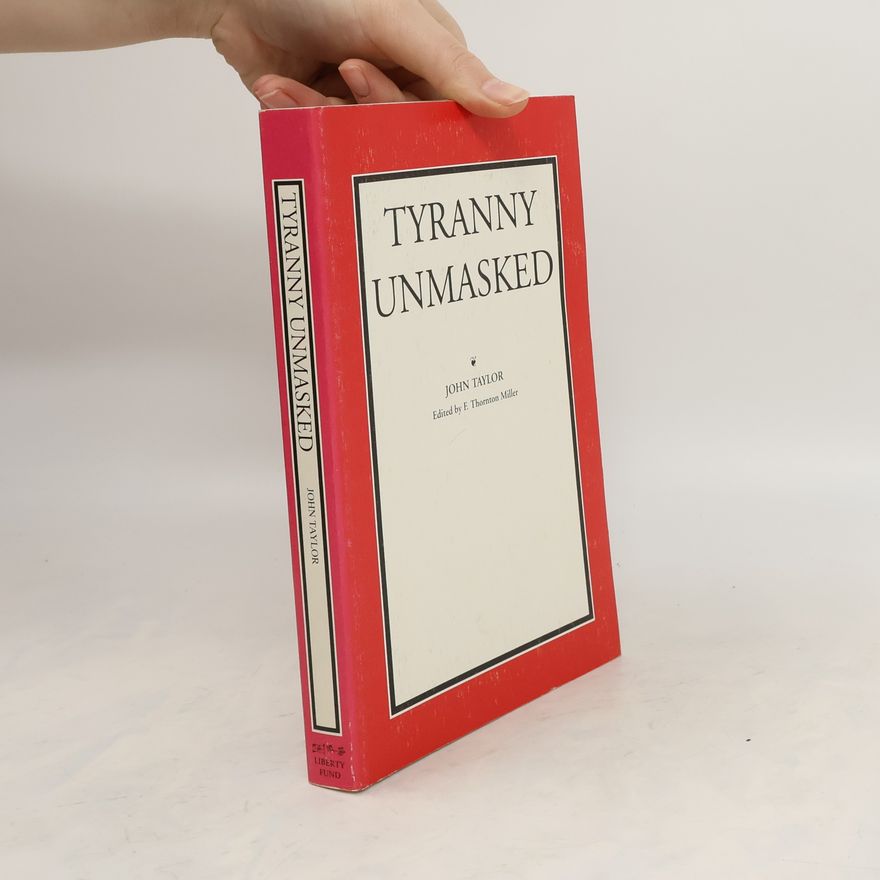 F Thornton Miller Tyranny Unmasked