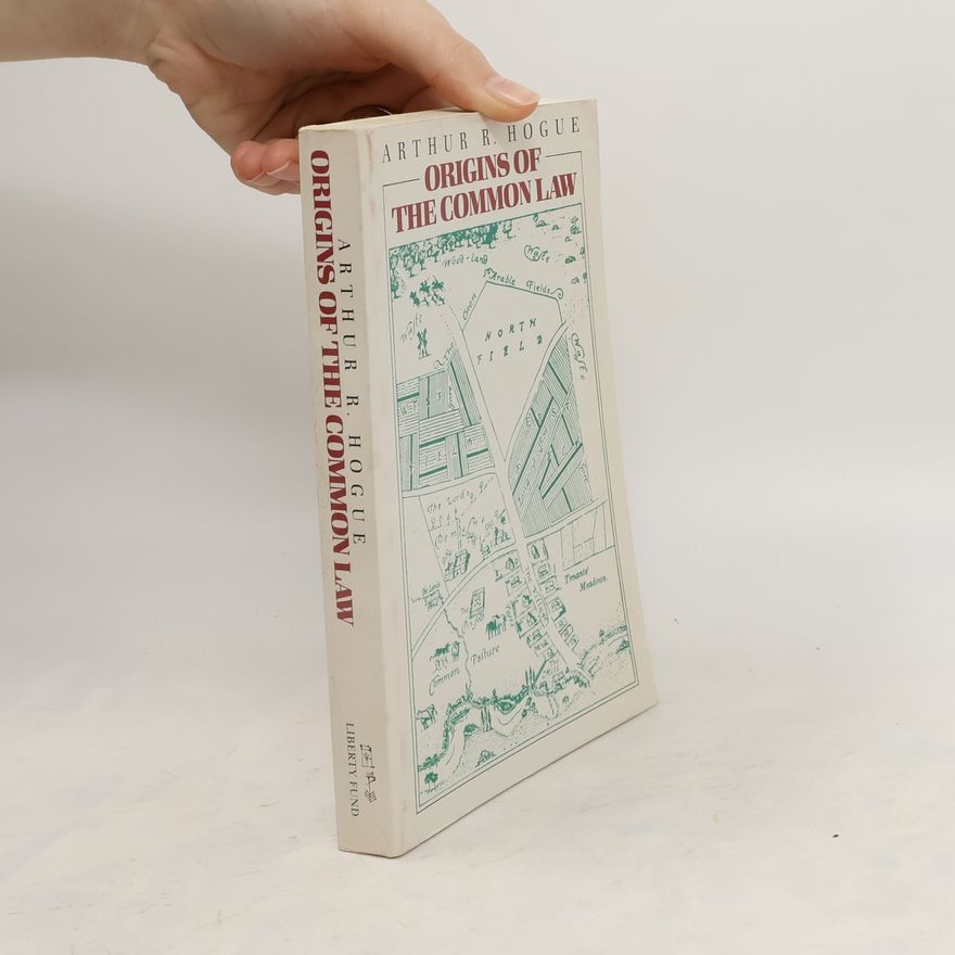 Arthur R. Hogue  Origins of the common law