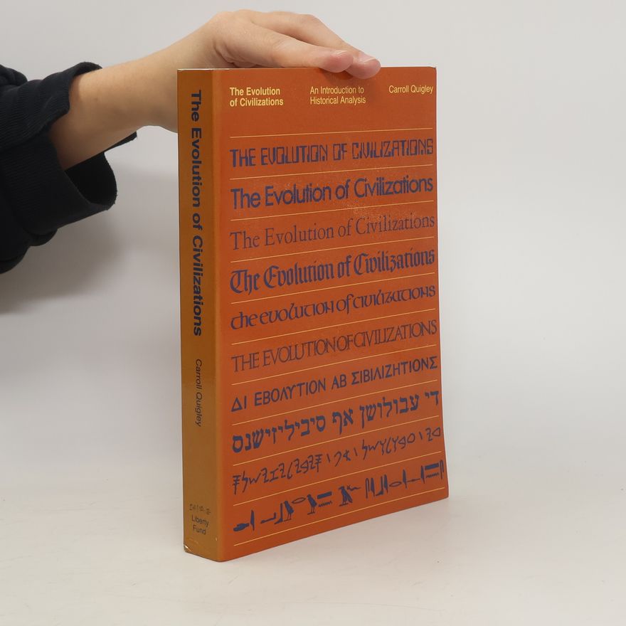 Carroll Quigley The Evolution of Civilizations