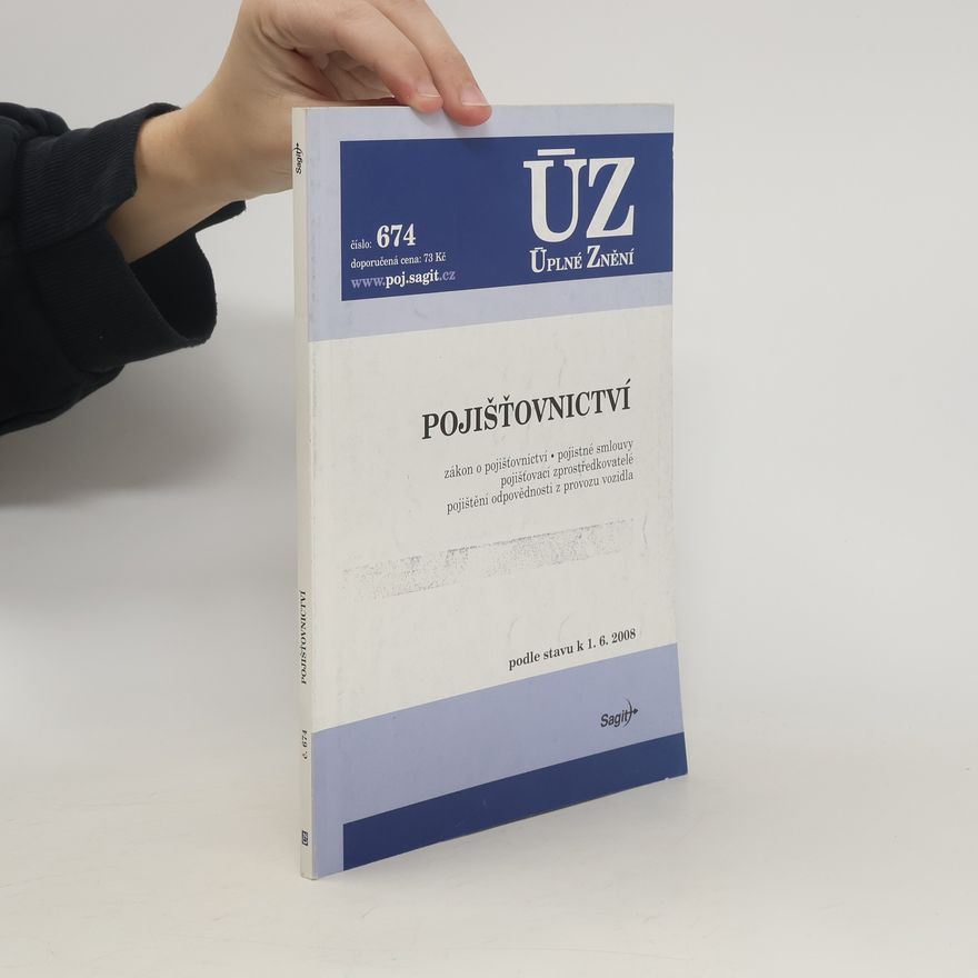 Kolektiv autorů Pojišťovnictví: zákon o pojišťovnictví, pojistné smlouvy, pojišťovací zprostředkovatelé, pojištění odpovědnosti z provozu vozidla: podle stavu k 1.6.2008