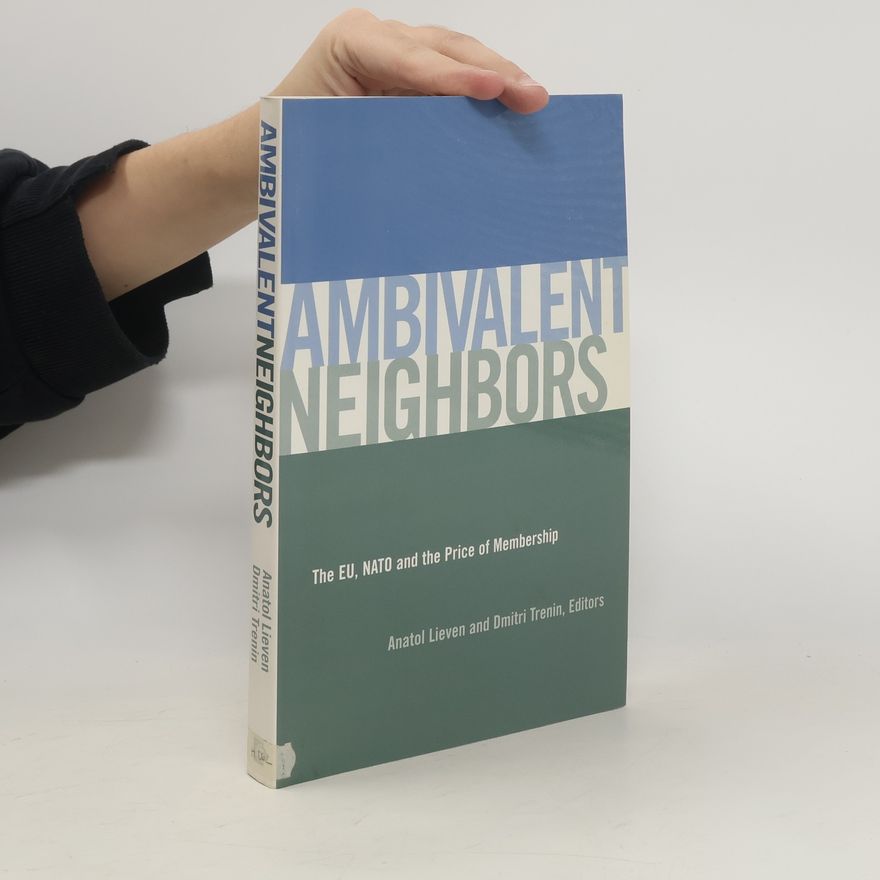 Dmitri Trenin Ambivalent Neighbors