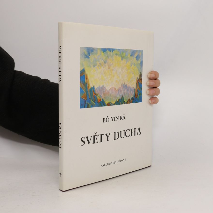Bô Yin Râ Světy ducha - Sled kosmických dějů