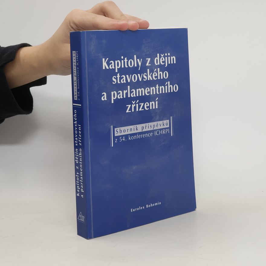 Autorenkollektiv Kapitoly z dějin stavovského zřízení: Sborník příspěvků z 54. konference ICHRPI