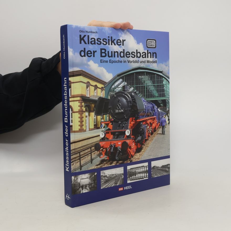 Otto Humbach Klassiker der Bundesbahn