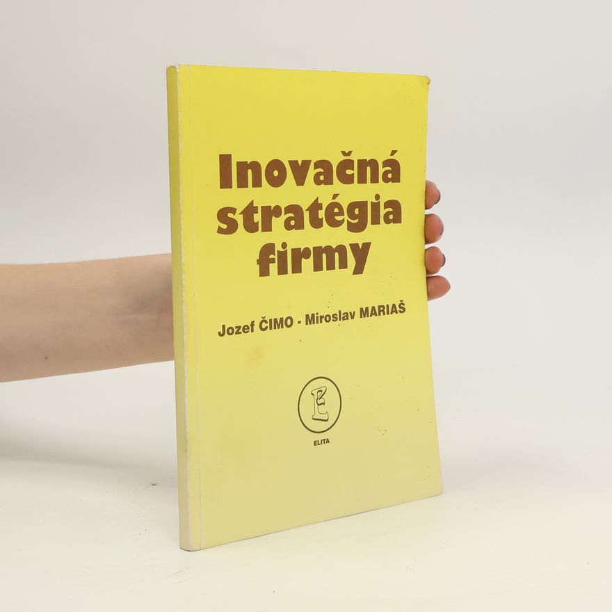 Miroslav Mariaš Inovační stratégia firmy