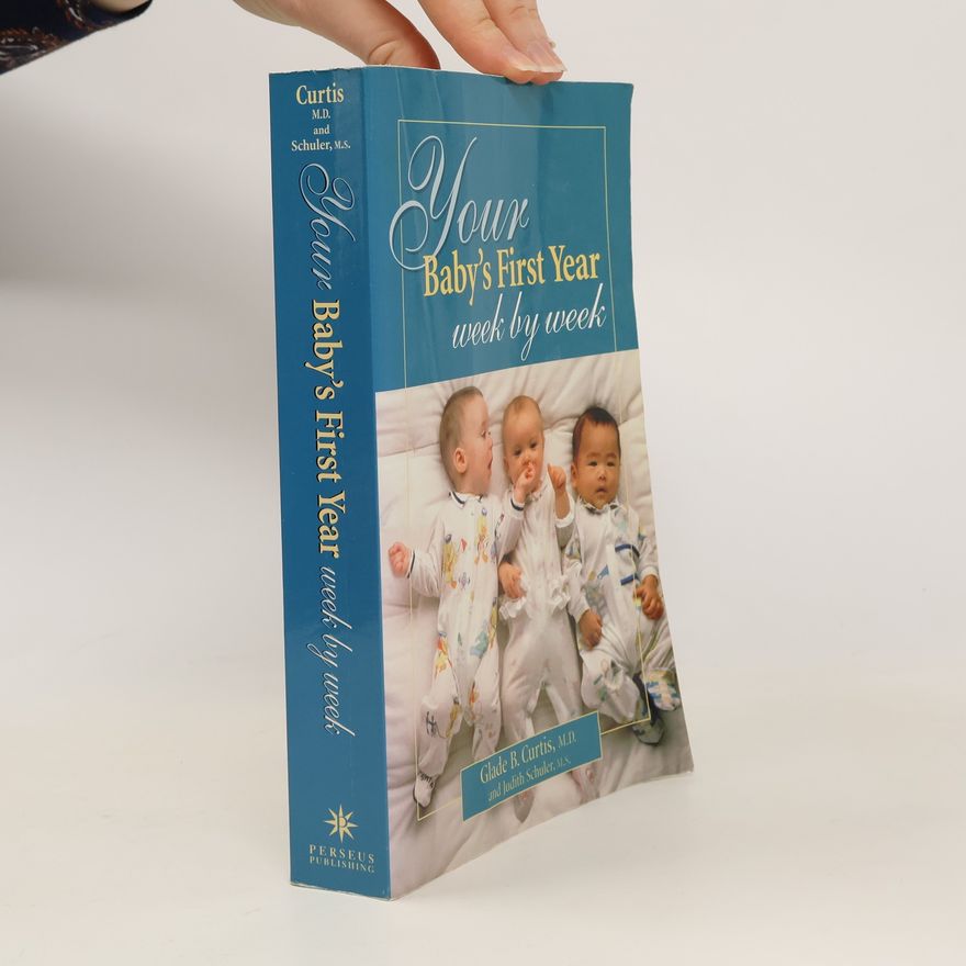 Glade Curtis Your Baby's First Year Week by Week