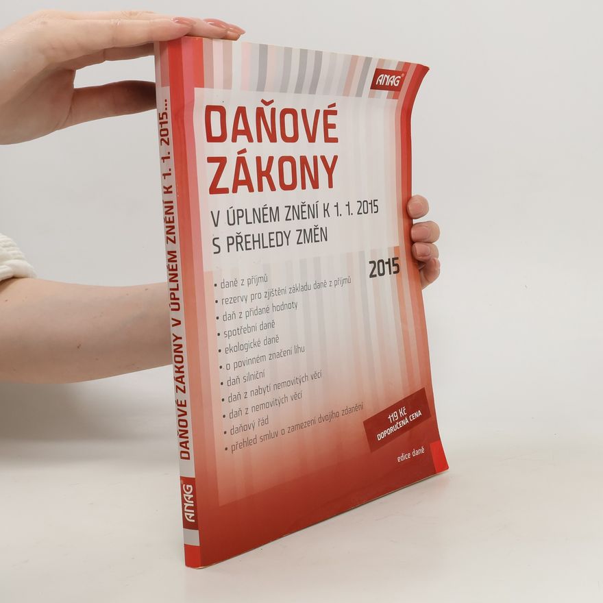 Various authors Daňové zákony 2015 v úplném znění k 1.1.2015 s přehledy změn