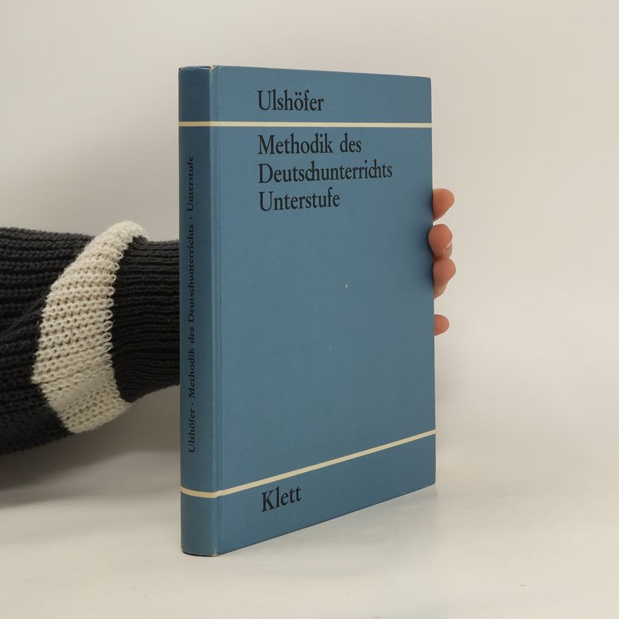 Robert Ulshöfer Methodik des Deutschunterrichts Unterstufe 1