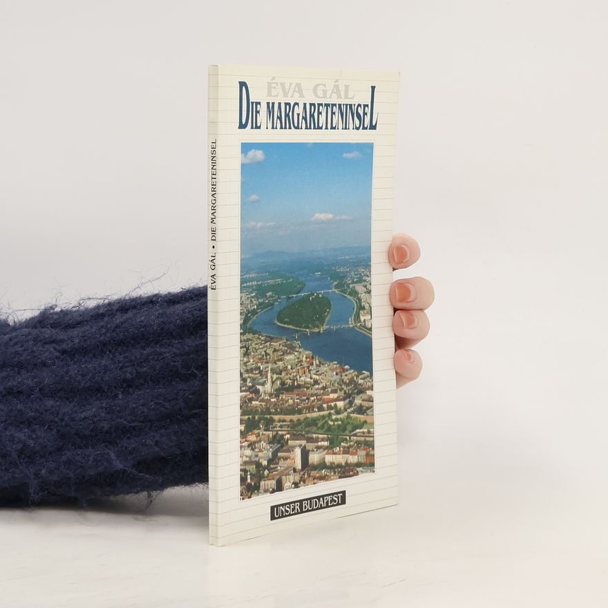 Eva Gálová Die Margareteninsel